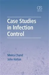 Book cover of Case Studies in Infection Control by Meera Chand