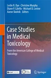 Book cover of Case Studies in Medical Toxicology by Leslie R. Dye