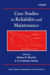 Book cover of Case Studies in Reliability and Maintenance by Wallace R. Blischke
