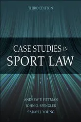 Book cover of Case Studies in Sport Law (3rd ed.) by Andrew T. Pittman