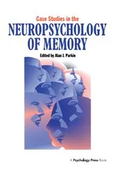Book cover of Case Studies in the Neuropsychology of Memory by Alan J. Parkin