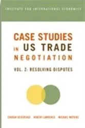 Book cover of Case Studies in US Trade Negotiation by Charan Devereaux