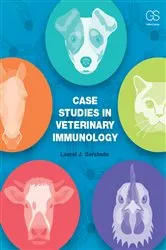 Book cover of Case Studies in Veterinary Immunology by Laurel Gershwin