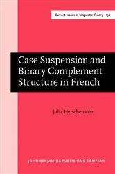 Book cover of Case Suspension and Binary Complement Structure in French by Unknown