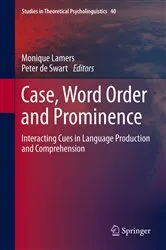 Book cover of Case, Word Order and Prominence by Monique Lamers