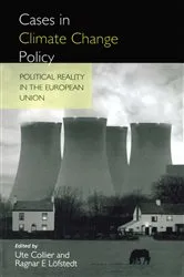 Book cover of Cases in Climate Change Policy by Ragnar E. Lofsted