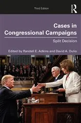 Book cover of Cases in Congressional Campaigns (3rd ed.) by Randall E. Adkins