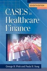 Book cover of Cases in Healthcare Finance, Seventh Edition (7th ed.) by Unknown