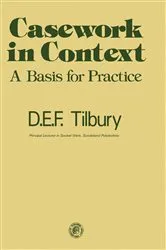 Book cover of Casework in Context by D. E. F. Tilbury