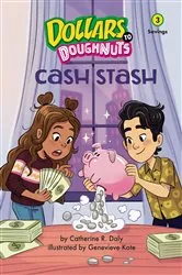 Book cover of Cash Stash (Dollars to Doughnuts Book 3) by Catherine Daly