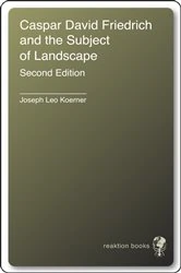 Book cover of Caspar David Friedrich and the Subject of Landscape by Joseph Leo Koerner