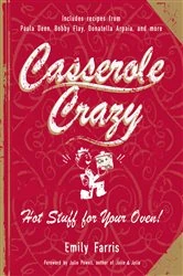 Book cover of Casserole Crazy by Emily Farris