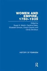 Book cover of Cassidy et al.: Women and Empire, 1750-1939, Vol. V by Cecily Devereux