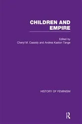 Book cover of Cassidy & Kaston-Tange: Children and Empire, Vol. I by Cheryl Cassidy