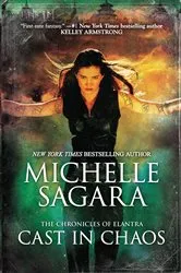 Book cover of Cast in Chaos by Michelle Sagara
