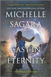 Book cover of Cast in Eternity by Michelle Sagara