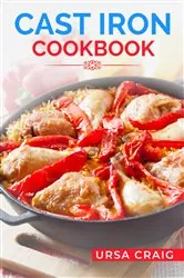 Book cover of Cast Iron Cookbook by Joanna Pruess