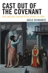 Book cover of Cast Out of the Covenant by Adele Reinhartz