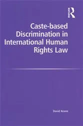 Book cover of Caste-based Discrimination in International Human Rights Law by David Keane
