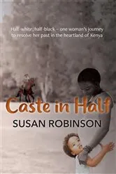 Book cover of Caste in Half by Susan Robinson