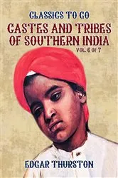 Book cover of Castes and Tribes of Southern India. Vol. 6 of 7 by Edgar Thurston
