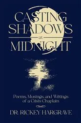Book cover of Casting Shadows at Midnight by Dr. Rickey Hargrave