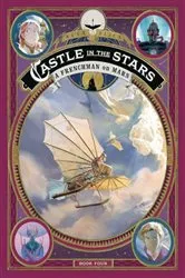 Book cover of Castle in the Stars: A Frenchman on Mars by Alex Alice