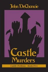 Book cover of Castle Murders by John DeChancie