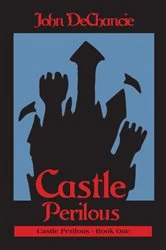 Book cover of Castle Perilous by John DeChancie