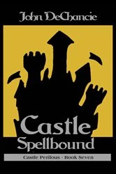 Book cover of Castle Spellbound by John DeChancie