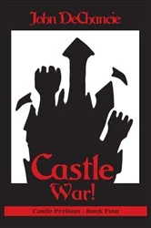 Book cover of Castle War! by John DeChancie