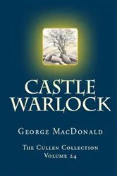 Book cover of Castle Warlock by George MacDonald