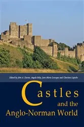 Book cover of Castles and the Anglo-Norman World by John A. Davies
