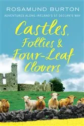 Book cover of Castles, Follies and Four-Leaf Clovers by Rosamund Burton