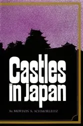 Book cover of Castles in Japan by Morton S. Schmorleitz