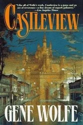 Book cover of Castleview by Gene Wolfe