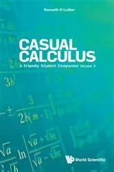 Book cover of Casual Calculus: A Friendly Student Companion - Volume 3 by Kenneth Luther