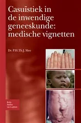 Book cover of Casuïstiek in de inwendige geneeskunde: medische vignetten by P. H. Th. J. Slee