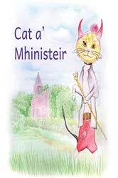 Book cover of Cat a' Mhinisteir by Cairistìona NicMhathain
