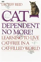 Book cover of Cat-Dependent No More! by Jeff Reid