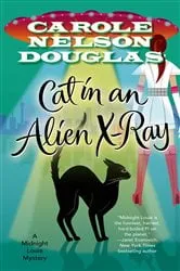 Book cover of Cat in an Alien X-Ray by Carole Nelson Douglas