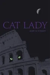 Book cover of Cat Lady by Mary M. Schmidt