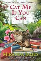 Book cover of Cat Me If You Can by Miranda James