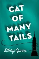 Book cover of Cat of Many Tails by Ellery Queen