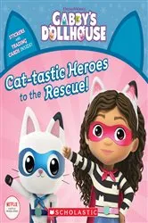 Book cover of Cat-tastic Heroes to the Rescue (Gabby's Dollhouse Storybook) by Gabhi Martins