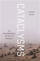 Book cover of Cataclysms by Laurent Testot