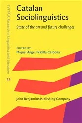 Book cover of Catalan Sociolinguistics by Miquel Àngel Pradilla Cardona