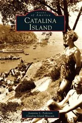 Book cover of Catalina Island by Jeannine L. Pedersen
