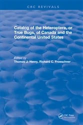 Book cover of Catalog of the Heteroptera or True Bugs, of Canada and the Continental United States by Thomas J. Henry