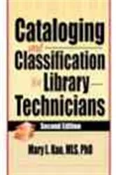 Book cover of Cataloging and Classification for Library Technicians, Second Edition (2nd ed.) by Mary L.  Kao
